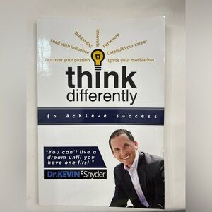 Think Differently Paperback Book By Kevin Snyder SIGNED.
